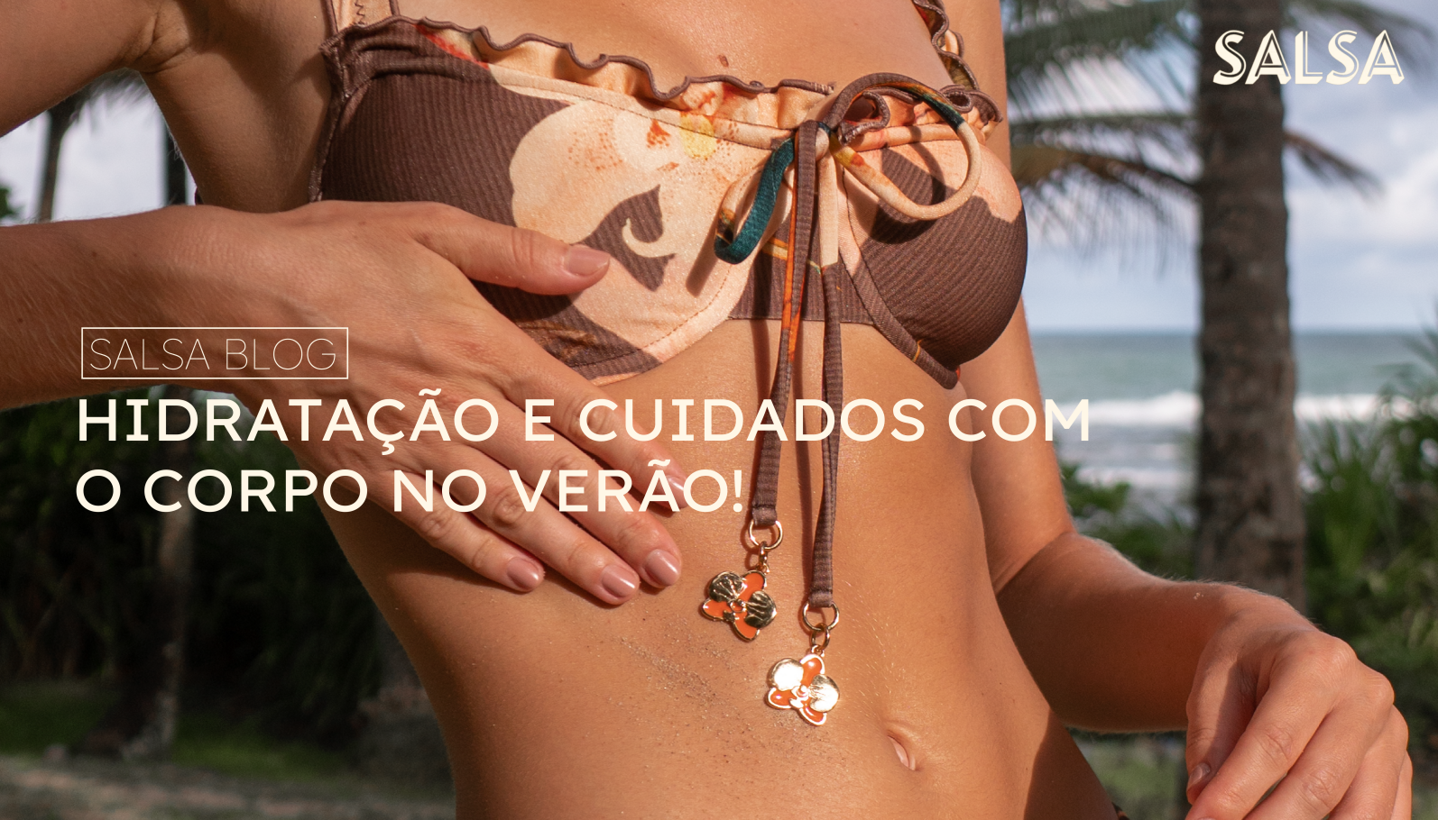 Hidratação e cuidado com o corpo no verão!